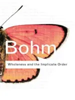 Ganzheit und die implizite Ordnung - Wholeness and the Implicate Order