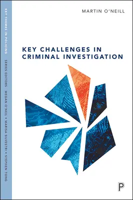 Zentrale Herausforderungen der Kriminalpolizei - Key Challenges in Criminal Investigation