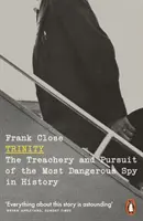 Trinity - Der Verrat und die Verfolgung des gefährlichsten Spions der Geschichte - Trinity - The Treachery and Pursuit of the Most Dangerous Spy in History