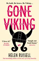 Gone Viking - Der lachende Debütroman des Bestsellerautors von The Year of Living Danishly - Gone Viking - The laugh out loud debut novel from the bestselling author of The Year of Living Danishly