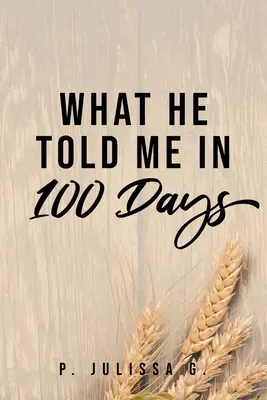 Was er mir in 100 Tagen erzählte - What He Told Me in 100 Days