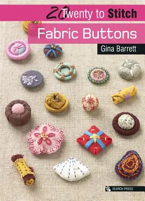 20 bis Handwerk: Stoff-Knöpfe - 20 to Craft: Fabric Buttons