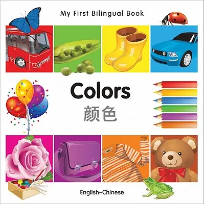 Mein erstes zweisprachiges Buch-Farben (Englisch-Chinesisch) - My First Bilingual Book-Colors (English-Chinese)