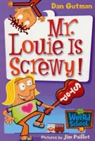 Meine verrückte Schule #20: Mr. Louie ist schrullig! - My Weird School #20: Mr. Louie Is Screwy!