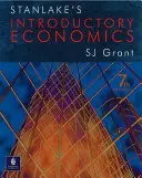 Stanlake's Introductory Economics 7. Auflage - Stanlake's Introductory Economics 7th Edition