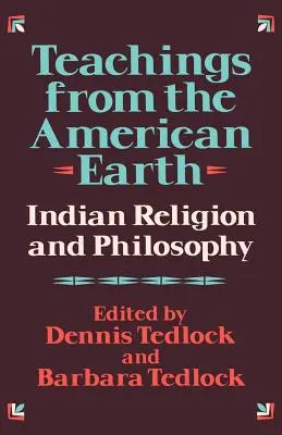 Lehren aus der amerikanischen Erde: Indianische Religion und Philosophie - Teachings from the American Earth: Indian Religion and Philosophy