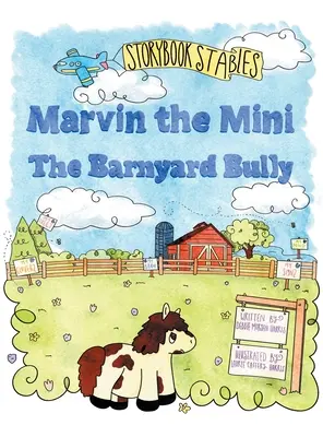 Marvin der Mini: Der Bully vom Bauernhof - Marvin the Mini: The Barnyard Bully