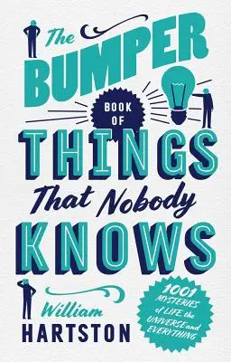 Das große Buch der Dinge, die niemand weiß: 1001 Geheimnisse des Lebens, des Universums und von allem anderen - The Bumper Book of Things That Nobody Knows: 1001 Mysteries of Life, the Universe and Everything