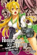 Highschool der Toten, Bd. 7 - Highschool of the Dead, Vol. 7