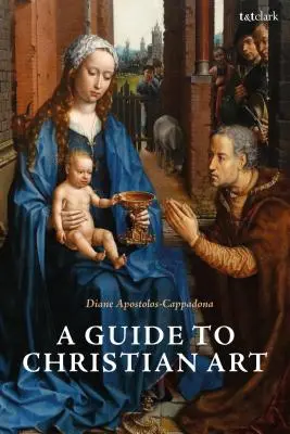 Ein Leitfaden zur christlichen Kunst - A Guide to Christian Art