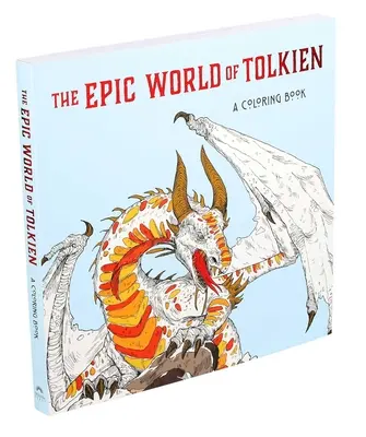 Die epische Welt von Tolkien: Ein Ausmalbuch - The Epic World of Tolkien: A Coloring Book