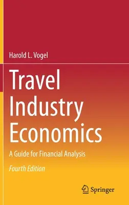 Ökonomie der Reisebranche: Ein Leitfaden für die Finanzanalyse - Travel Industry Economics: A Guide for Financial Analysis