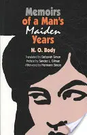 Memoiren eines Mannes in den ersten Jahren - Memoirs of a Man's Maiden Years