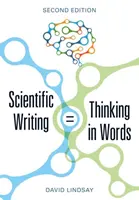 Wissenschaftliches Schreiben = Denken in Wörtern - Scientific Writing = Thinking in Words