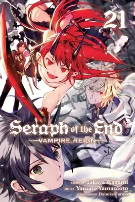 Seraph des Endes, Bd. 21, 21: Vampirherrschaft - Seraph of the End, Vol. 21, 21: Vampire Reign