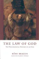 Das Gesetz Gottes: Die philosophische Geschichte einer Idee - The Law of God: The Philosophical History of an Idea