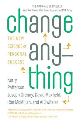 Change Anything: Die neue Wissenschaft vom persönlichen Erfolg - Change Anything: The New Science of Personal Success