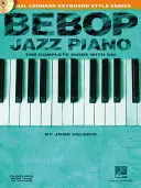 Bebop Jazz Piano - Der komplette Leitfaden mit Audio - Bebop Jazz Piano - The Complete Guide with Audio