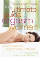 Ultimativer Leitfaden zum Orgasmus für Frauen - Ultimate Guide to Orgasm for Women