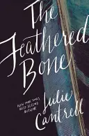 Der gefiederte Knochen - The Feathered Bone
