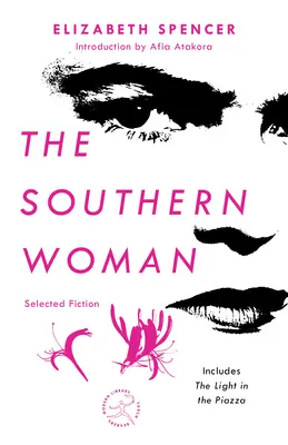 Die Frau aus dem Süden: Ausgewählte Belletristik - The Southern Woman: Selected Fiction