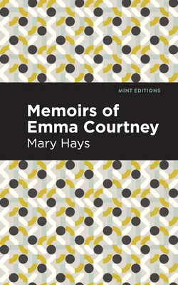 Memoiren von Emma Courtney - Memoirs of Emma Courtney