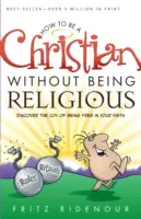 Wie man Christ sein kann, ohne religiös zu sein - How to Be a Christian Without Being Religious