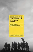 Widerstand und Kollaboration in Hitlers Reich - Resistance and Collaboration in Hitler's Empire