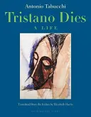 Tristano stirbt: Ein Leben - Tristano Dies: A Life