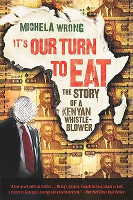 Wir sind mit dem Essen dran: Die Geschichte einer kenianischen Pfeifenbläserin - It's Our Turn to Eat: The Story of a Kenyan Whistle-Blower