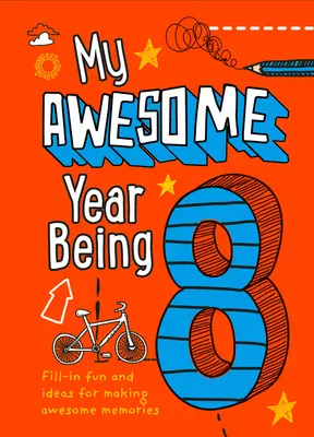 Mein fantastisches Jahr als 8-Jährige - My Awesome Year Being 8