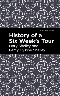 Geschichte einer sechswöchigen Reise - History of a Six Weeks' Tour