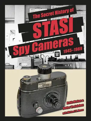 Die geheime Geschichte der Stasi-Spionagekameras: 1950-1990 - The Secret History of Stasi Spy Cameras: 1950-1990
