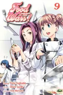 Food Wars!: Shokugeki No Soma, Bd. 9, 9 - Food Wars!: Shokugeki No Soma, Vol. 9, 9