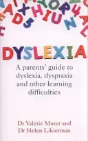 Legasthenie: Ein Leitfaden für Eltern zu Legasthenie, Dyspraxie und anderen Lernschwierigkeiten - Dyslexia: A Parents' Guide to Dyslexia, Dyspraxia and Other Learning Difficulties