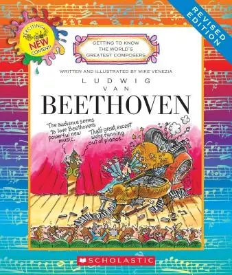 Ludwig Van Beethoven (Überarbeitete Ausgabe) (Die größten Komponisten der Welt kennenlernen) - Ludwig Van Beethoven (Revised Edition) (Getting to Know the World's Greatest Composers)