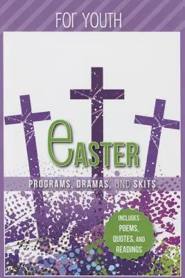 Osterprogramme Dramen und Sketche für Jugendliche - Easter Programs Dramas and Skits for Youth