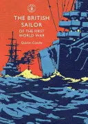 Der britische Segler des Ersten Weltkriegs - The British Sailor of the First World War