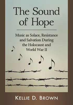 Der Klang der Hoffnung: Musik als Trost, Widerstand und Rettung während des Holocausts und des Zweiten Weltkriegs - The Sound of Hope: Music as Solace, Resistance and Salvation During the Holocaust and World War II