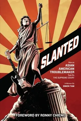 Slanted: Wie ein asiatisch-amerikanischer Unruhestifter es mit dem Obersten Gerichtshof aufnahm - Slanted: How an Asian American Troublemaker Took on the Supreme Court