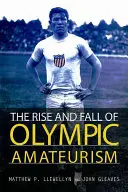 Aufstieg und Fall des olympischen Amateurismus - The Rise and Fall of Olympic Amateurism