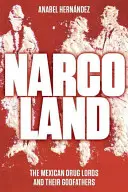 Narcoland: Die mexikanischen Drogenbarone und ihre Paten - Narcoland: The Mexican Drug Lords and Their Godfathers
