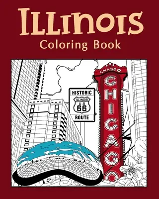 Illinois Malbuch - Illinois Coloring Book