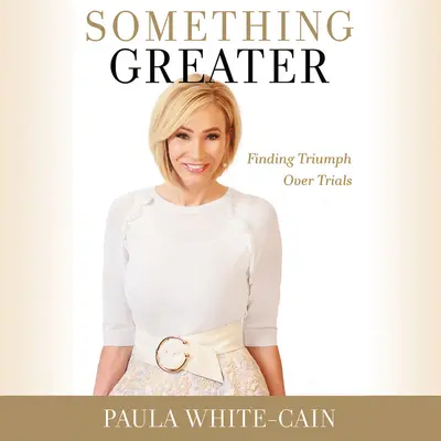 Etwas Größeres: Triumphieren über Prüfungen - Something Greater: Finding Triumph Over Trials