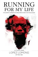 Ich renne um mein Leben: Die Reise eines verlorenen Jungen von den Killing Fields im Sudan zu den Olympischen Spielen - Running for My Life: One Lost Boy's Journey from the Killing Fields of Sudan to the Olympic Games