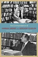 Die Korrespondenz von Hannah Arendt und Gershom Scholem - The Correspondence of Hannah Arendt and Gershom Scholem