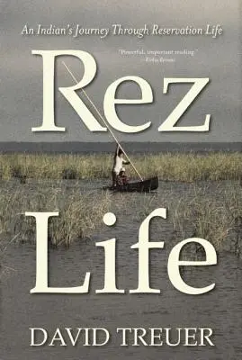 Rez Leben - Rez Life