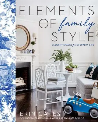 Elemente des Familienstils: Elegante Räume für das tägliche Leben - Elements of Family Style: Elegant Spaces for Everyday Life