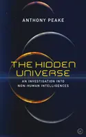 Das verborgene Universum: Eine Untersuchung über nicht-menschliche Intelligenzen - The Hidden Universe: An Investigation Into Non-Human Intelligences