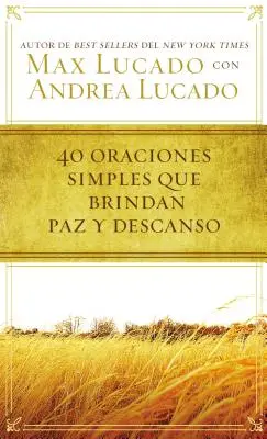 40 kleine Gebete, die Frieden und Trost spenden - 40 Oraciones Sencillas Que Traen Paz Y Descanso